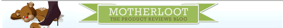 The Motherloot Blog: Product Reviews
