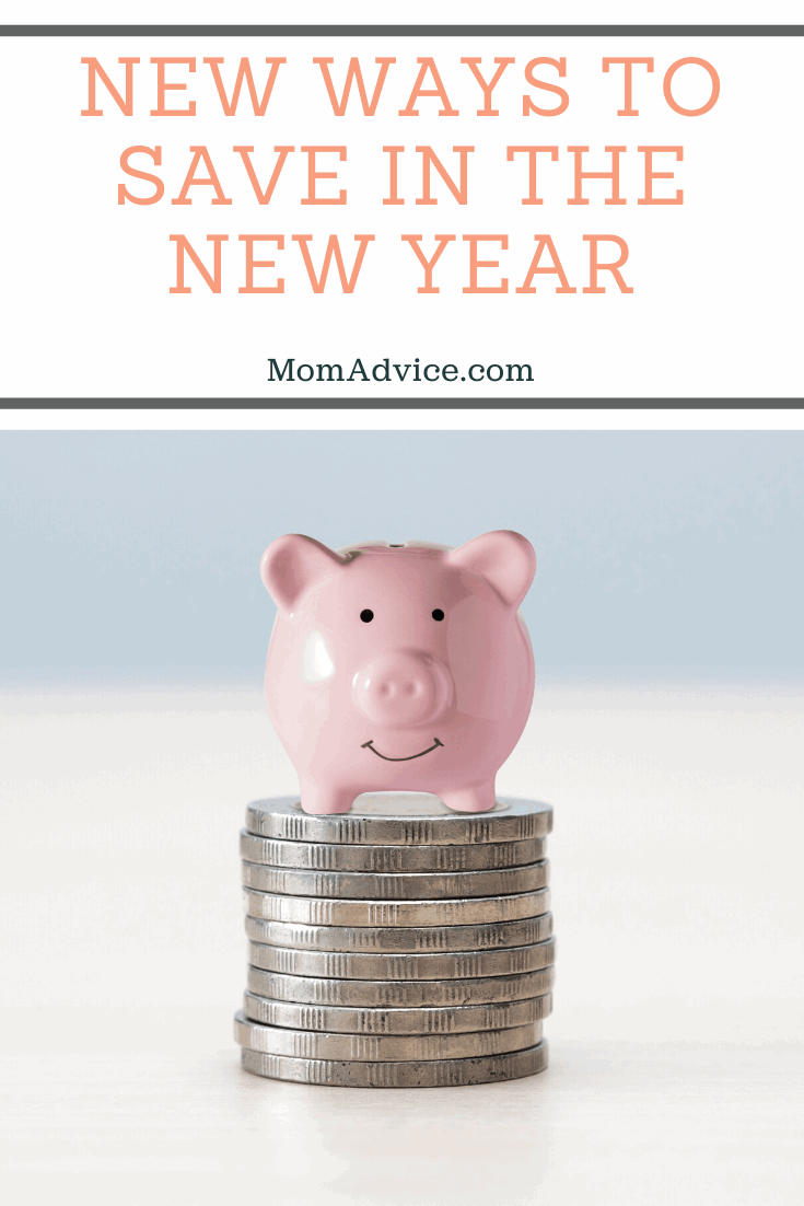 New Ways to Save in the New Year MomAdvice.com