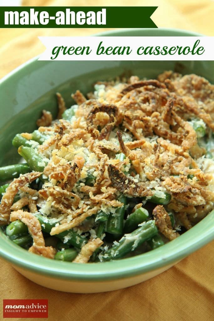 Make-Ahead Green Bean Casserole from MomAdvice.com.