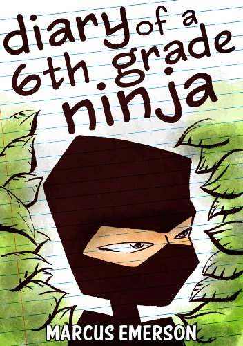 Diary of a Sixth Grade Ninja