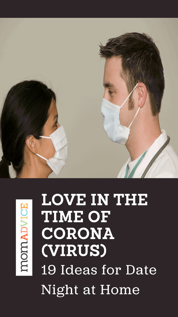 Love in the Time of Corona[virus]: 19 Ideas for At-Home Date Nights