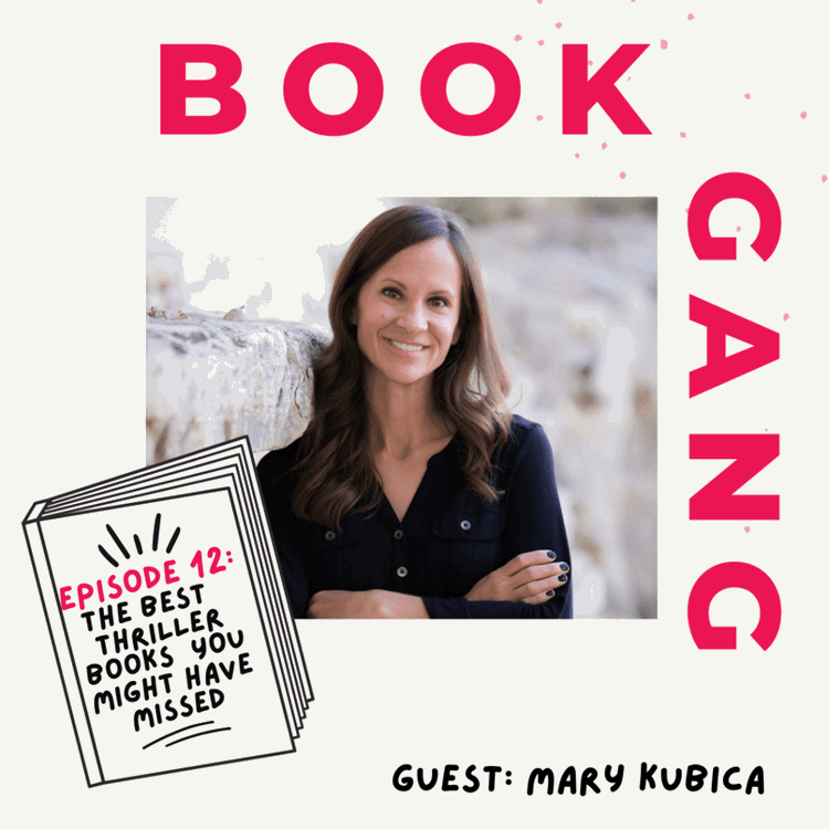 Book Gang: Best Thrillers with Mary Kubica