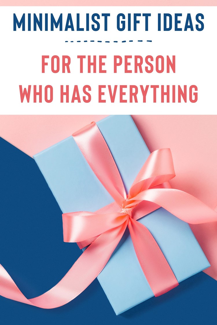 Minimalist Gift Ideas for the Person who has Everything
