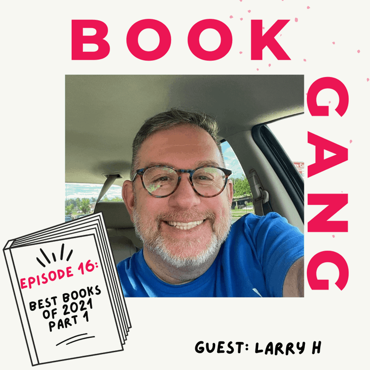 Book Gang Podcast Episode 16: Best Book of 2021 (Part 1)