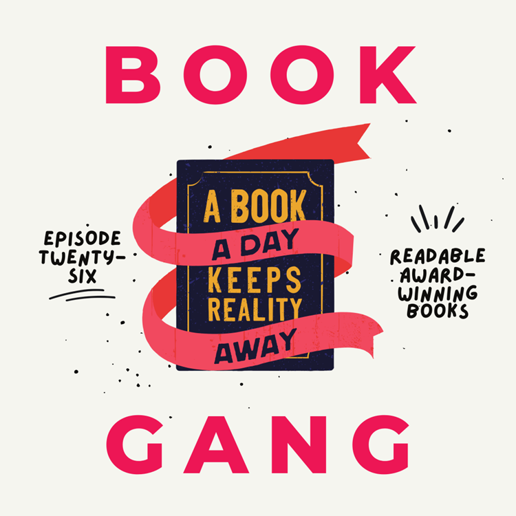 Book Gang Podcast Episode 26: Readable Award-Winning Books
