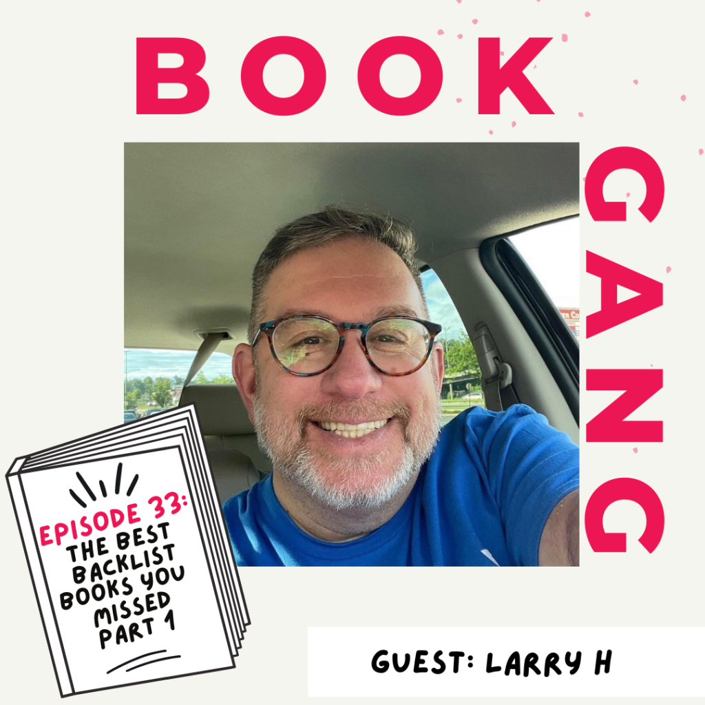 Book Gang Podcast: The Best Backlist Books You Missed