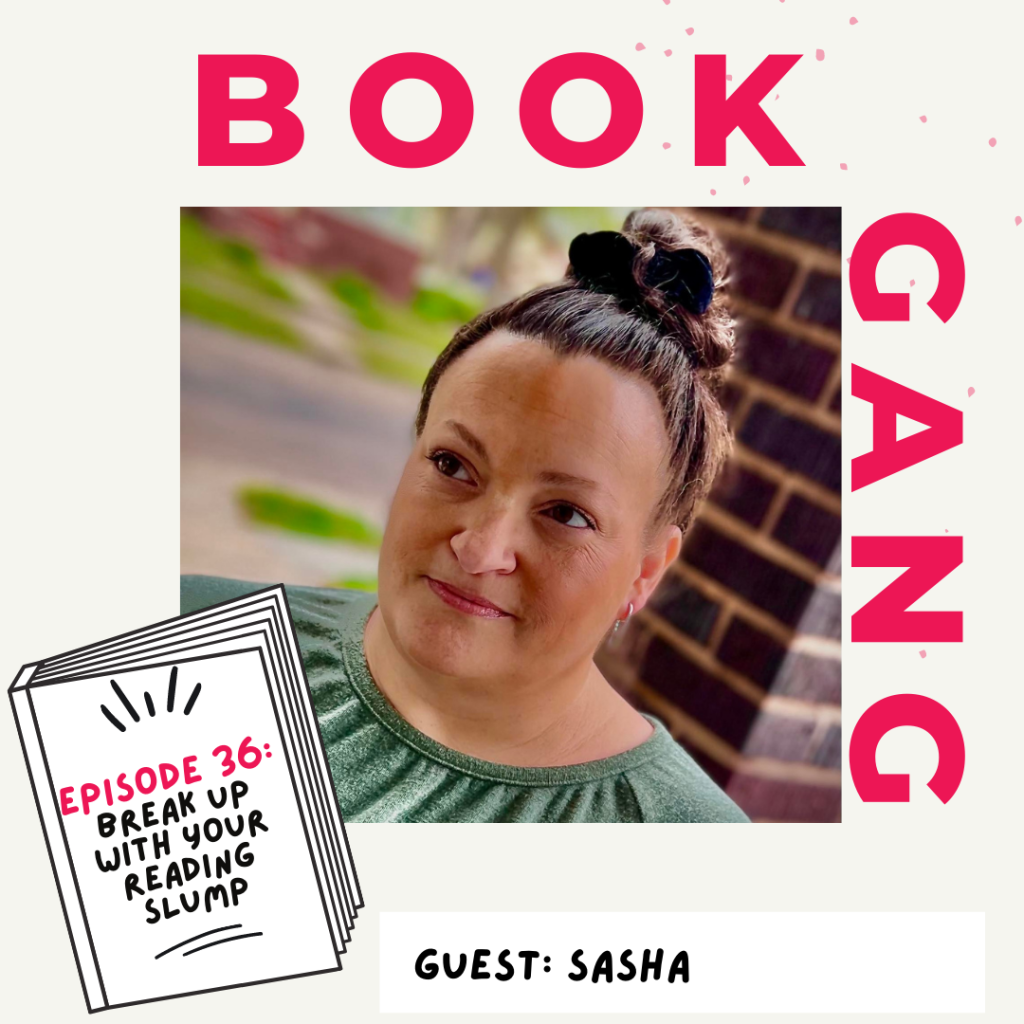 Book Gang Podcast: Break Up With Your Reading Slump