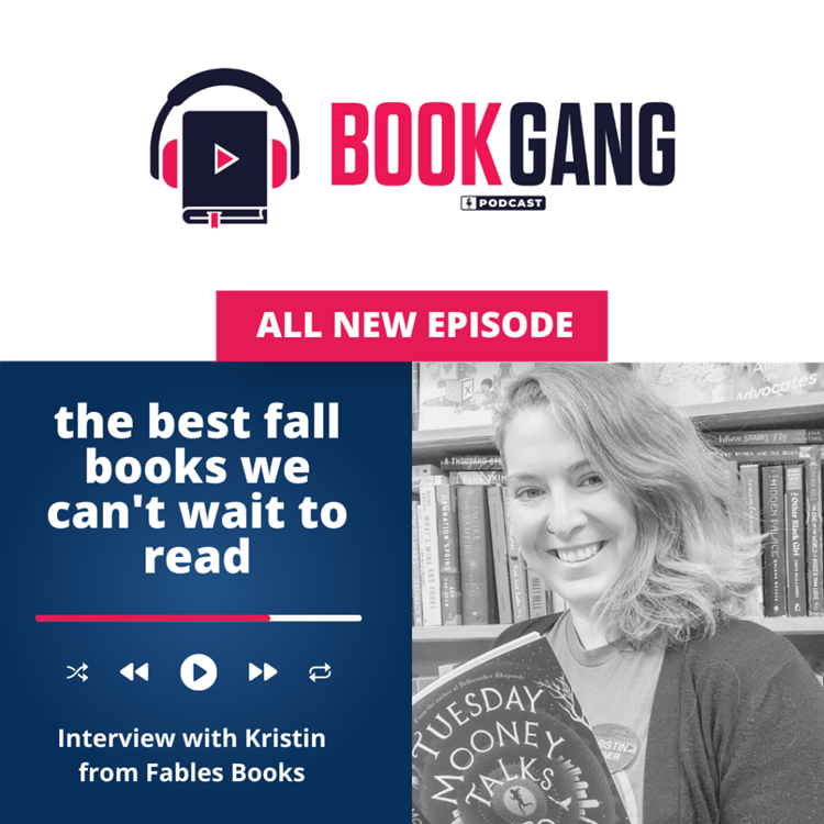 Book Gang Podcast: The Best Fall Books We Can't Wait to Read